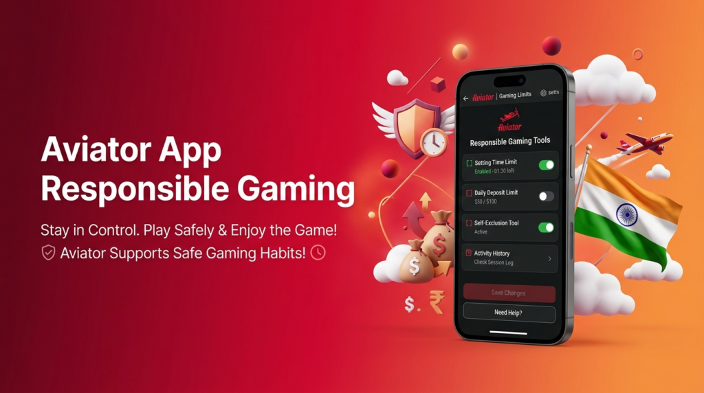 Aviator App India responsible gaming tools with deposit limits, self-exclusion options, account controls, and player protection